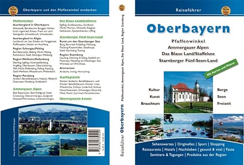 Oberbayern 2: Pfaffenwinkel / Ammergauer Alpen / Das Blaue Land / Staffelsee / Starnberger Fünf-Seen-Land von Reise-Idee Verlag